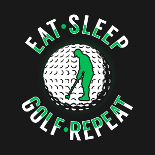 Eat sleep golf repeat T-Shirt