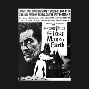 Last Man on Earth T-Shirt