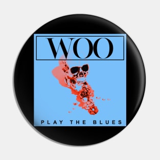 Woo Play The Blues Pin