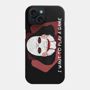 I Want To Play A Game Phone Case