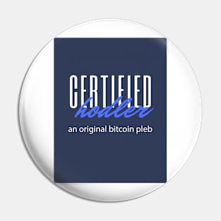 CERTIFIED hodler Pin