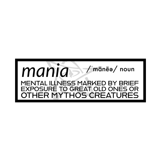 Mania - Cosmic Horror Definition by Atomic City Art