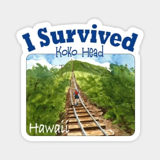 I Survived Koko Head, Hawaii Magnet