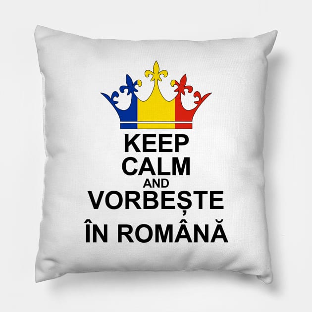 Keep Calm And Vorbește În Română (Romania) Pillow by ostend | Designs