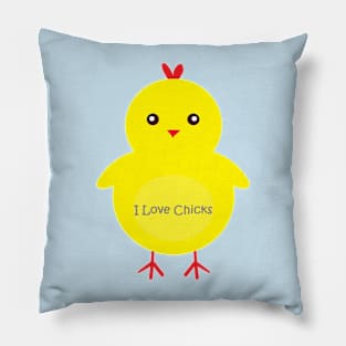 "I Love Chicks" One Very Cute Chicken Pillow