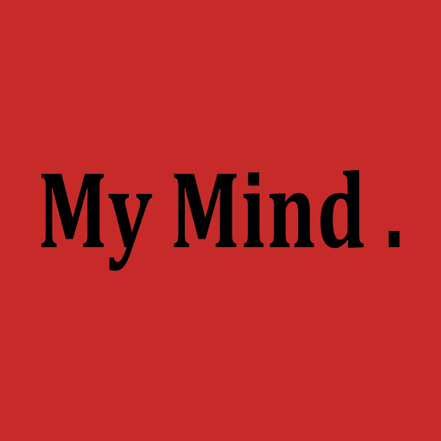 MY MIND by Shalan