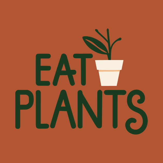 Eat Plants, eat veggies by ravensart