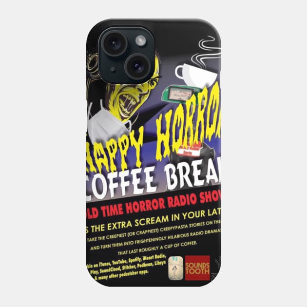 Show poster Phone Case by Happy Horror Coffee Break