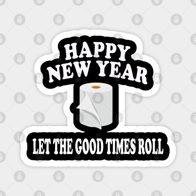 Funny Happy New Year 2021 Gift - New Years Eve - Magnet | TeePublic Funny Happy New Year 2021 Gift - New Years Eve - Magnet | TeePublic