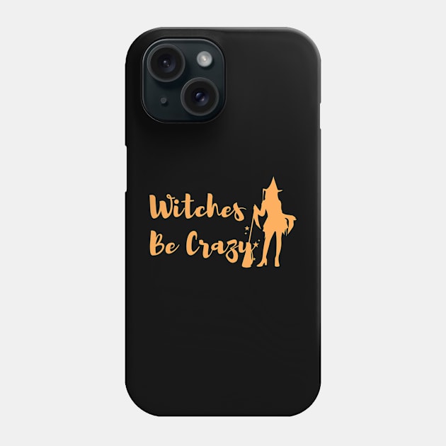 Witches be crazy Phone Case by Freia Print