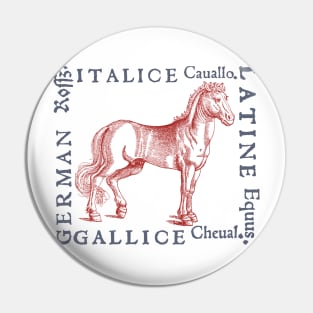 Medieval Horse with Translations from year 1560 Pin