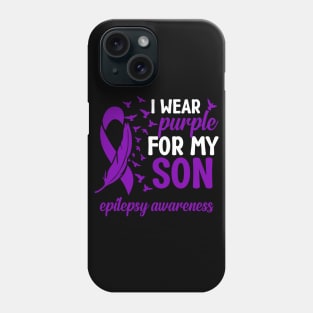 Epilepsy Awareness I Wear Purple For My SON Epilepsy Mom Phone Case