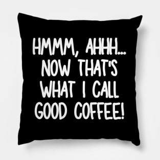 Ahhh, that hits the spot! Pillow