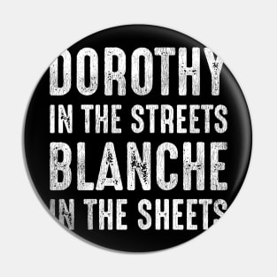 Dorothy In The Streets Pin