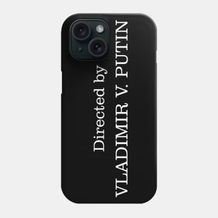 Directed by Putin Phone Case