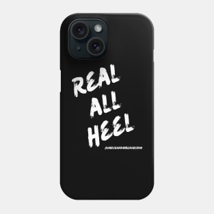 Real all Heel Phone Case