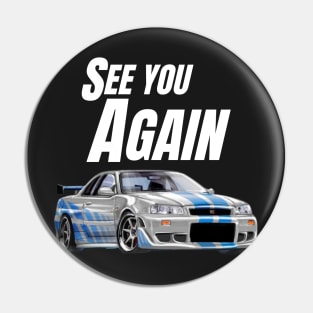 See you Again { fast and furious R34 GTR } Pin