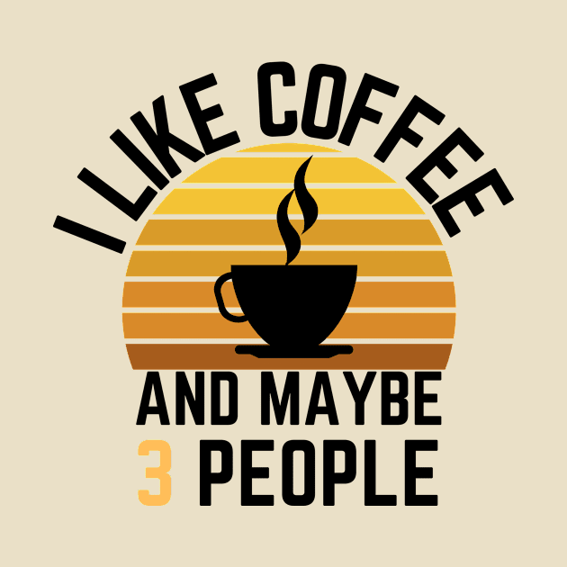 I like coffee and maybe 3 people by GoodWills