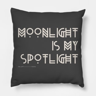 Moonlight is my Spotlight - Boho Design Pillow