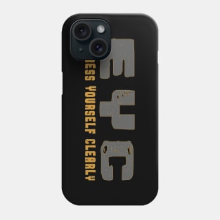 Express Yourself Clearly Phone Case