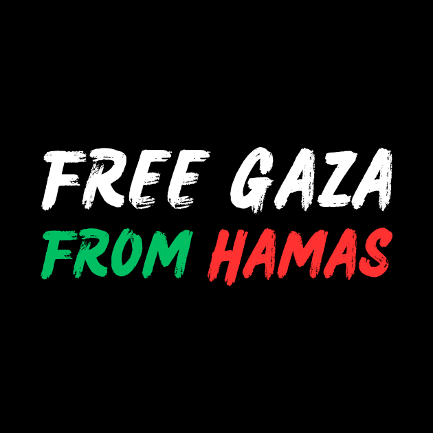 Free Gaza From Hamas by ProPod