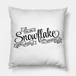 Sarcastic Funny Snowflake Pillow