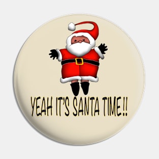 YEAH IT'S SANTA TIME!! Pin