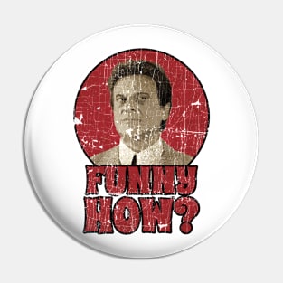 Goodfellas Tommy Devito quote Pin