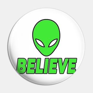 Believe (in Aliens) Pin
