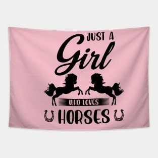 just a girl who loves horses Tapestry