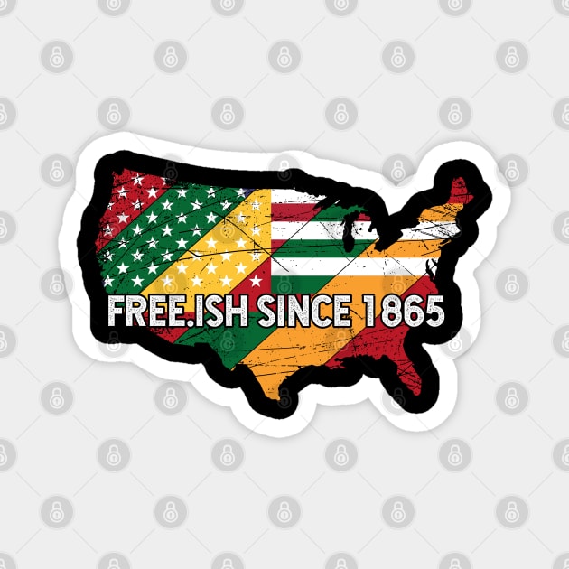 Juneteenth Freeish since 1865, Black History, Black lives matter Magnet by UrbanLifeApparel