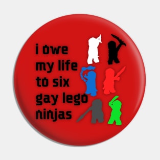 Six Gay Ninjas Pin