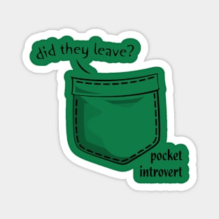 pocket introvert Magnet