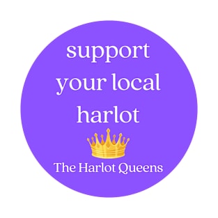 Support Your Local Harlot T-Shirt
