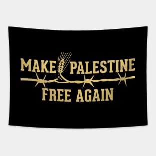 Make Palestine Free Again Solidarity Palestinian Resistance Symbolic Design - gld Tapestry