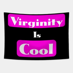 Virginity is Cool Tapestry