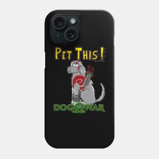 Pet This! DoW Dee Phone Case