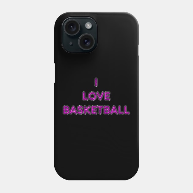 I Love Basketball - Pink Phone Case by The Black Panther