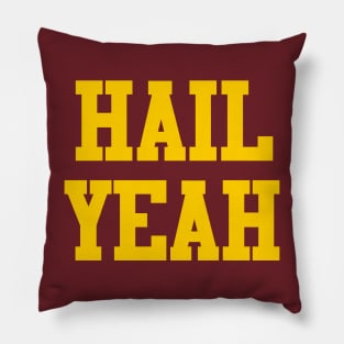 Hail Yeah Pillow