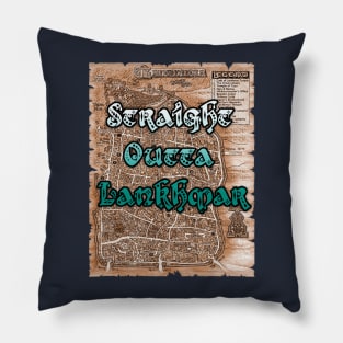 Straight Outta Lankhmar Pillow