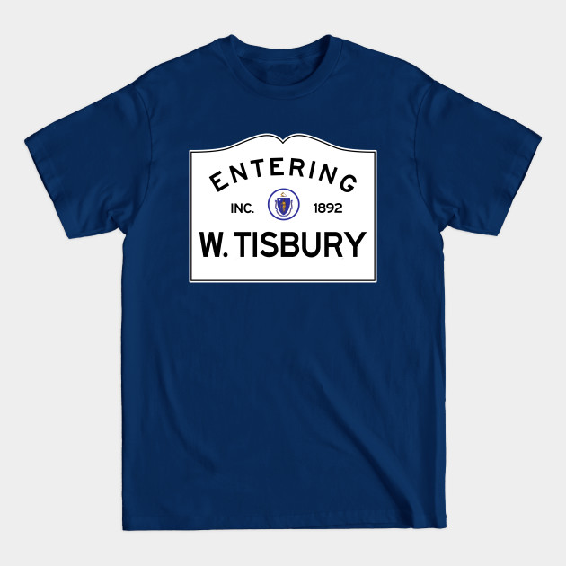 Disover West Tisbury Massachusetts Road Sign - West Tisbury Massachusetts - T-Shirt