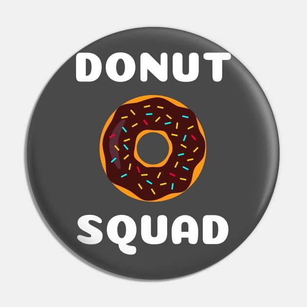 Donut squad Pin by debageur