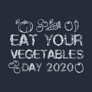 Eat Your Vegetable Day 2020 T-Shirt