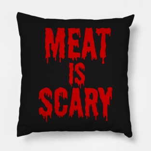 MEAT IS SCARY - Vegan Halloween Costume - Red Blood Dripping Font Pillow