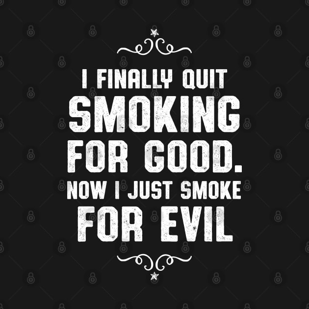 Quit Smoking For Good Smoker and Vaper by atomguy