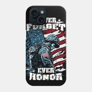 Never Forget Ever Honor Phone Case