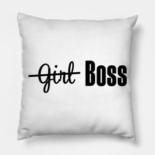 Just a Boss, Not a Girl Mom Lady Boss Babe T-shirt Pillow