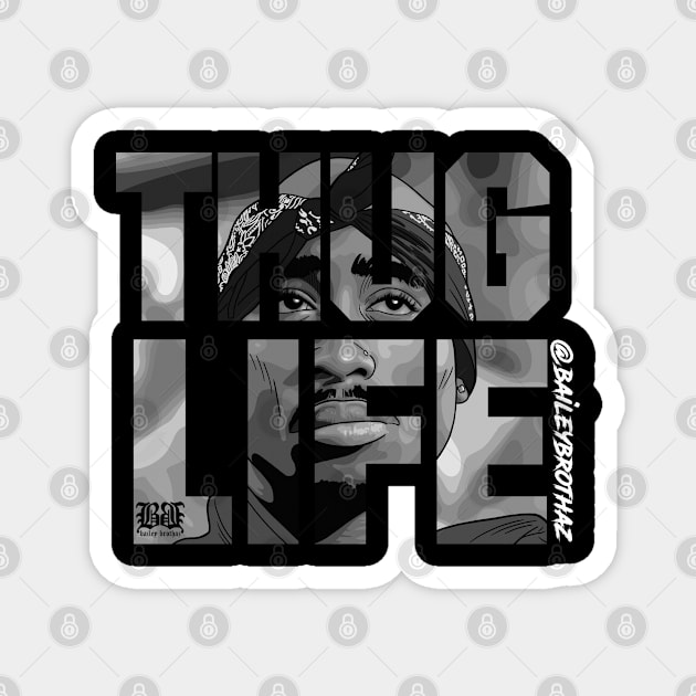 Thug Life Magnet by BaileyBrothaz