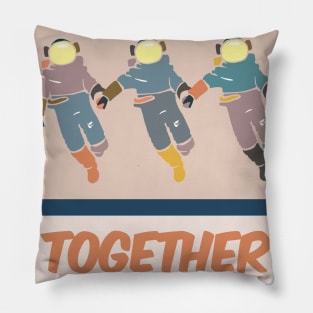 "Together" Astronauts Go Together Pillow