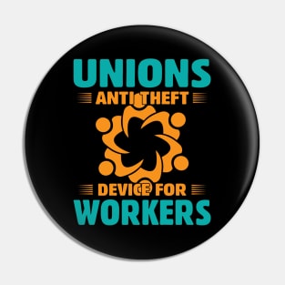 Unions, Anti Theft Device for Workers Pin